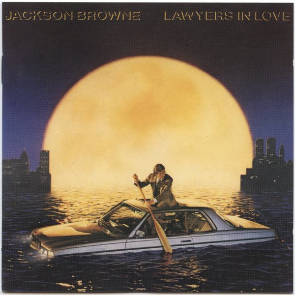 Jackson Browne - Lawyers In Love (CD, Album, Tar)