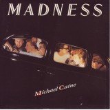 Madness - Michael Caine (7