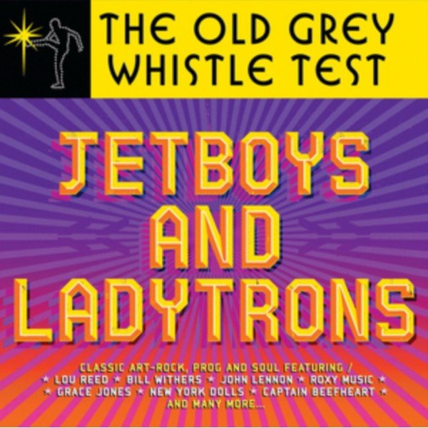 Various - The Old Grey Whistle Test - Jetboys And Ladytrons (2xLP, Comp)