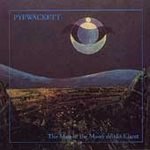 Pyewackett - The Man In The Moon Drinks Claret (LP)