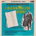 The Universal-International Studio Orchestra* Plus Louis Armstrong And The All Stars* - The Glenn Miller Story (LP, Album, RE, Mono)