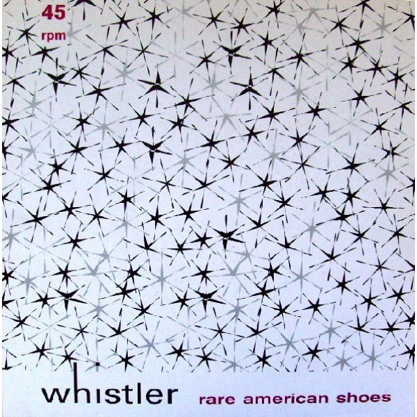 Whistler - Rare American Shoes (7