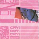 Blue Zoo - Cry Boy Cry (7