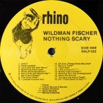 Wild Man Fischer - Nothing Scary (LP, Album)