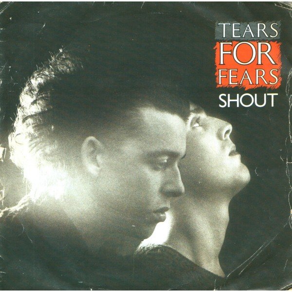 Tears For Fears - Shout (7