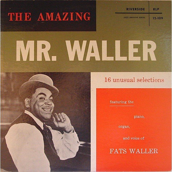 Fats Waller - The Amazing Mr. Waller (LP, Comp)