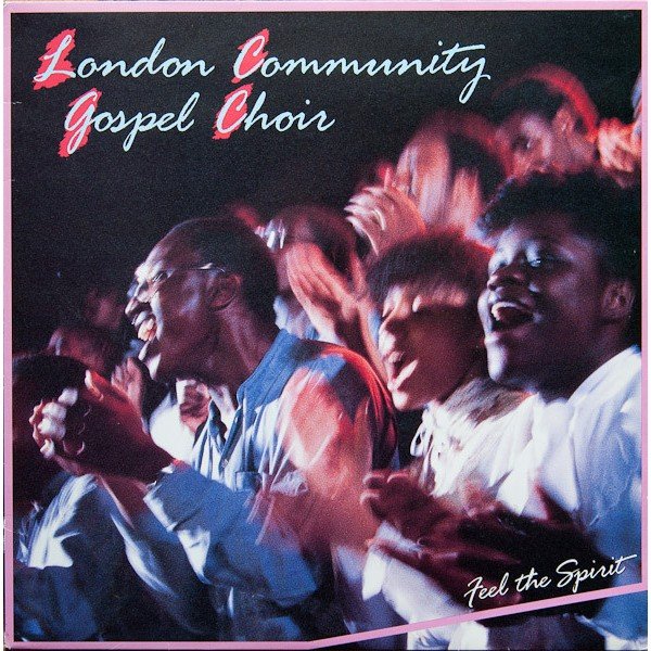 London Community Gospel Choir - Feel The Spirit (LP)