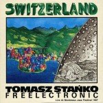 Tomasz StaÅ„ko, Freelectronic - Switzerland (LP, Album)