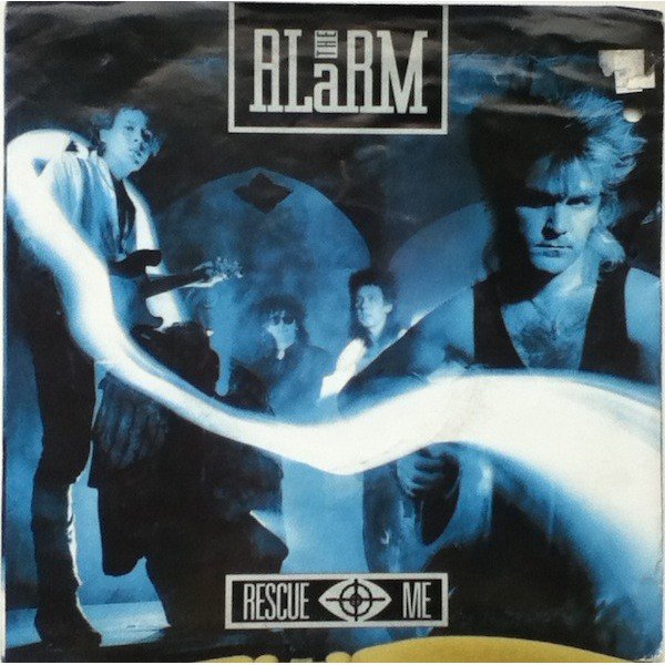 The Alarm - Rescue Me (7