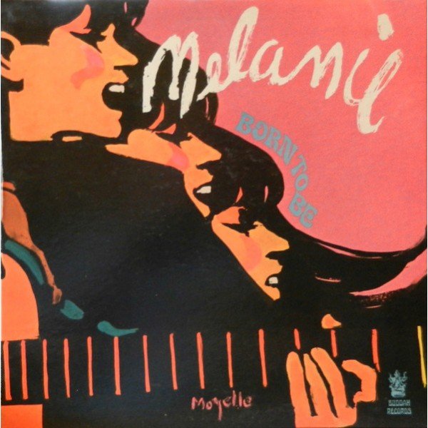 Melanie (2) - Born To Be (LP, Album, Gat)