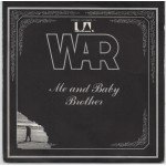 War - Me And Baby Brother (7