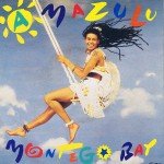 Amazulu - Montego Bay (7