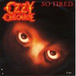 Ozzy Osbourne - So Tired (7