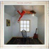 Michael Chapman (2) - Life On The Ceiling (LP)