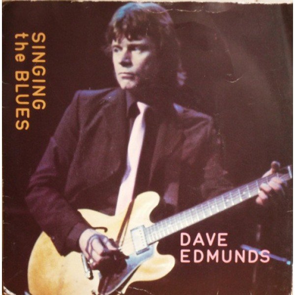 Dave Edmunds - Singing The Blues (7