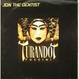 Jon The Dentist - Turandot Puccini (12