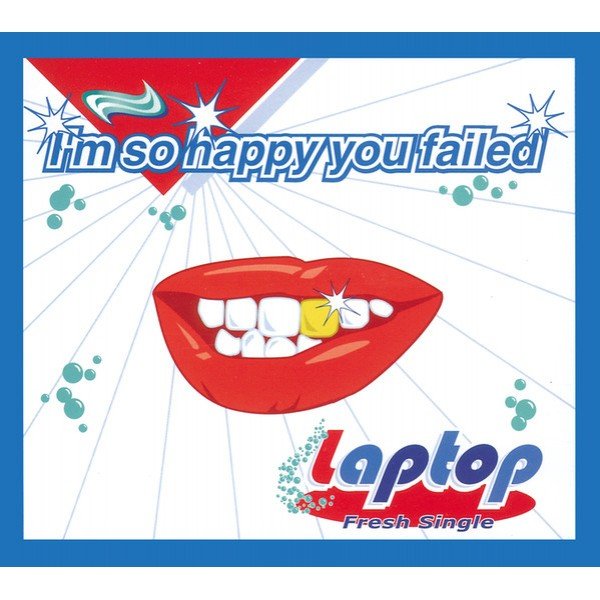 Laptop - I'm So Happy You Failed (CD, Single)