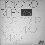 Howard Riley - For Four On Two Two (LP, Album)