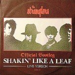 The Stranglers - Shakin' Like A Leaf Live Version - Official Bootleg (12