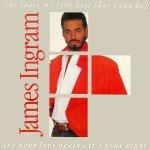 James Ingram - She Loves Me (The Best That I Can Be)  (12