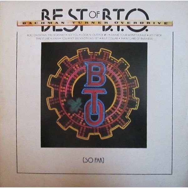 Bachman-Turner Overdrive - Best Of B.T.O. (So Far) (LP, Comp)