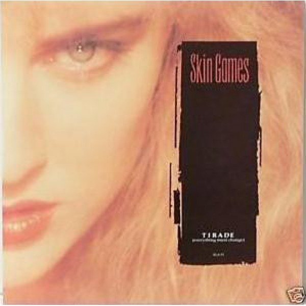 Skin Games - Tirade (Everything Must Change) (12