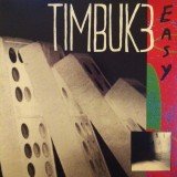 Timbuk 3 - Easy (12