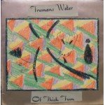 Trumans Water - Of Thick Tum (LP, Album, Han)