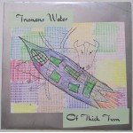 Trumans Water - Of Thick Tum (LP, Album, Han)