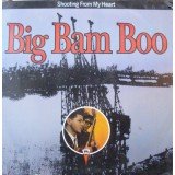 Big Bam Boo - Shooting From My Heart (12