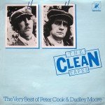 Peter Cook & Dudley Moore - The Clean Tapes [The Very Best Of Peter Cook & Dudley Moore] (LP, Comp)