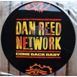 Dan Reed Network - Come Back Baby (12