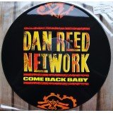 Dan Reed Network - Come Back Baby (12