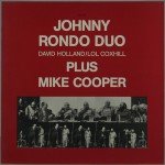 Johnny Rondo Duo Plus Mike Cooper - Johnny Rondo Duo David Holland/Lol Coxhill Plus Mike Cooper (LP)