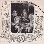 Clive Pig - One Night In Greece With An American (12