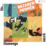 Flamengo, Jazz Q, Etcâ€¦ - Bazarem PromÄ›n 1967â€“1976 (LP, Comp)