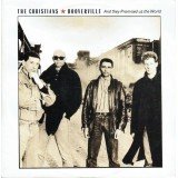 The Christians - Hooverville (And They Promised Us The World) (12