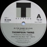 Thompson Twins - In The Name Of Love (12