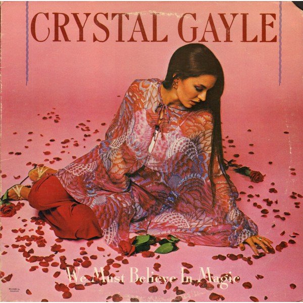 Crystal Gayle - We Must Believe In Magic (LP, Album)