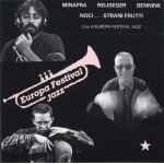 Minafra* - Reijseger* - Bennink* - Noci...Strani Frutti (Live At Europa Festival Jazz) (CD, Album)