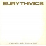 Eurythmics - It's Alright (Baby's Coming Back) (12