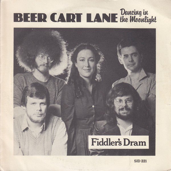 Fiddler's Dram - Beercart Lane (Dancing In The Moonlight) (7