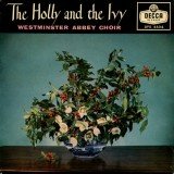Westminster Abbey Choir* - The Holly And The Ivy (7