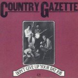 Country Gazette - Don't Give Up Your Day Job (LP, Album)