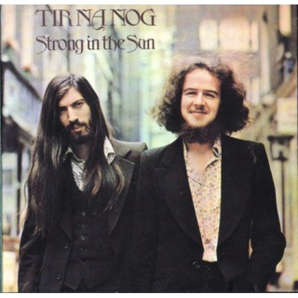 Tir Na Nog* - Strong In The Sun (LP, Album)