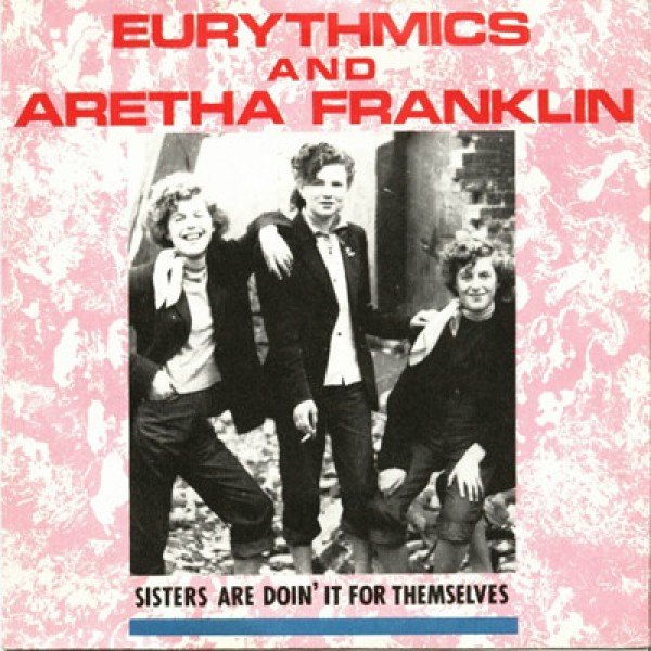 Eurythmics And Aretha Franklin - Sisters Are Doin' It For Themselves (12