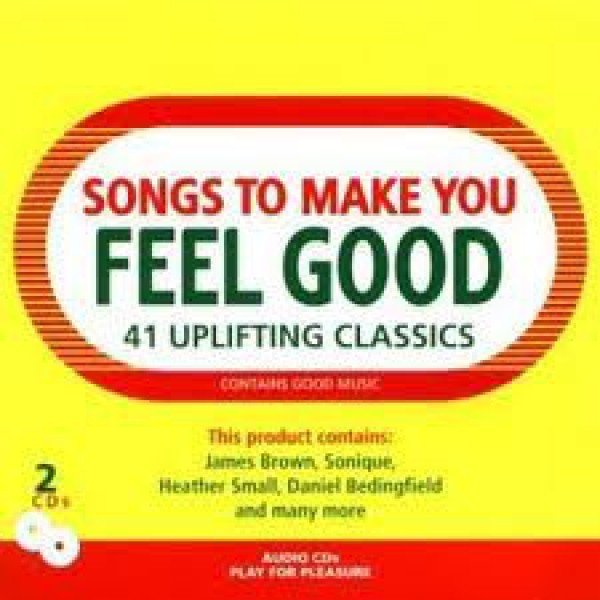 Various - Songs To Make You Feel Good (2xCD, Comp)