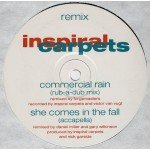 Inspiral Carpets - Commercial Rain / She Comes In The Fall (Remixes) (12