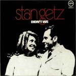 Stan Getz - Didn't We (LP, Album)