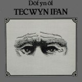 Tecwyn Ifan - Dof Yn Ã”l (LP, Album)